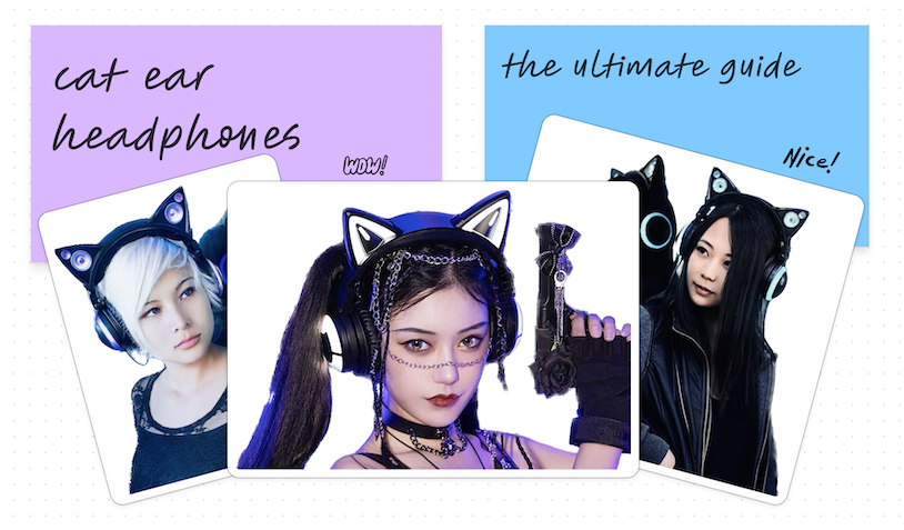 A comprehensive guide to cat-ear headphones